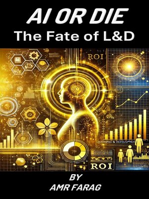 cover image of AI OR DIE the Fate of L&D